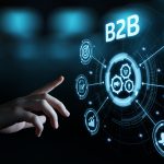 Marketing Digital B2B: o que sua empresa precisa ter?